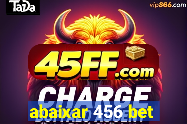 abaixar 456 bet